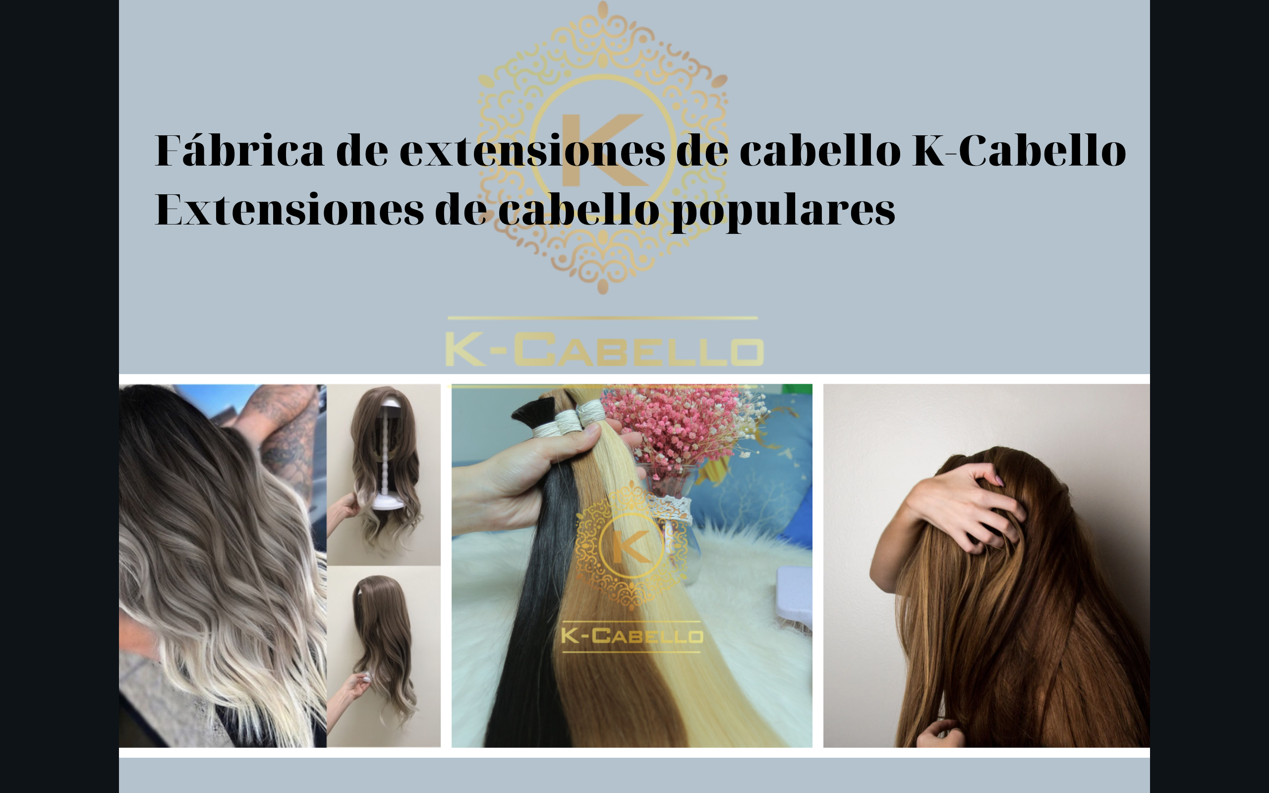 Fabrica-de-extensiones-de-cabello-K-Cabello-y-extensiones-de-cabello-populares