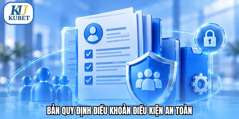 Bản quy định điều khoản điều kiện an toàn